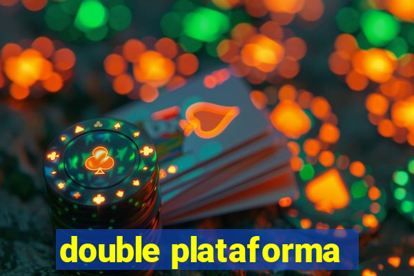 double plataforma